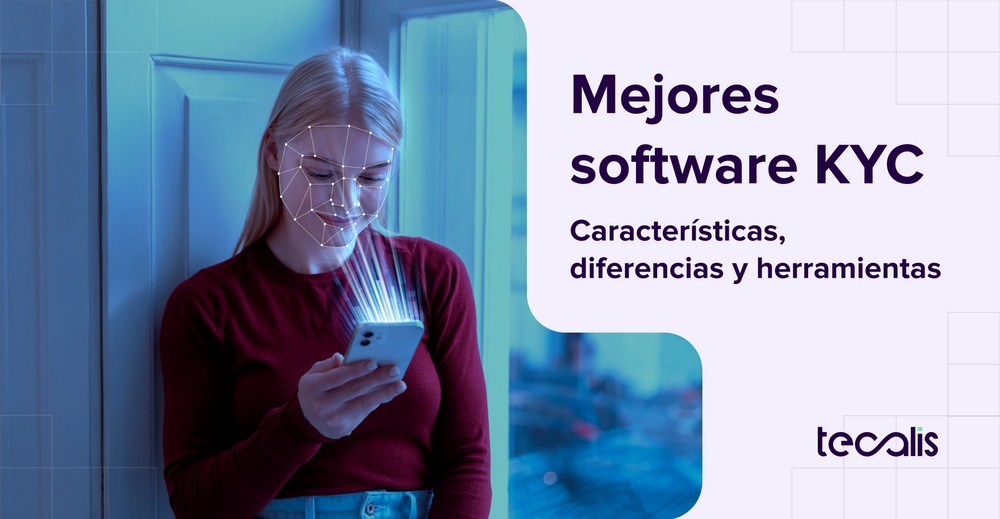 Mejores Software KYC: características, diferencias y herramientas